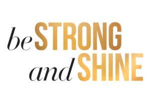 be-strong-and-shine